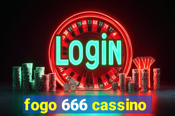 fogo 666 cassino